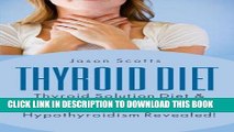 [PDF] Thyroid Diet : Thyroid Solution Diet   Natural Treatment Book For Thyroid Problems