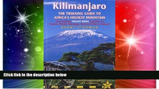 Ebook Best Deals  Kilimanjaro: A Trekking Guide to Africa s Highest Mountain  Full Ebook