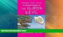 Buy NOW  Terrance Talks Travel: A Pocket Guide to the Florida Keys: (Including the Everglades