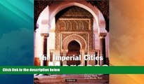 Big Sales  The Imperial Cities of Morocco  Premium Ebooks Best Seller in USA