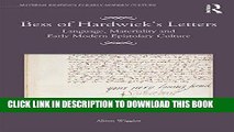 Read Now Bess of Hardwick s Letters: Language, Materiality, and Early Modern Epistolary Culture