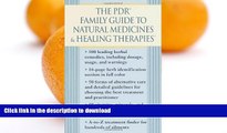 READ BOOK  The PDR Family Guide to Natural Medicines   Healing Therapies (Pdr Family Guide to
