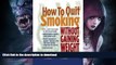 READ  How to Quit Smoking Without Gaining Weight FULL ONLINE