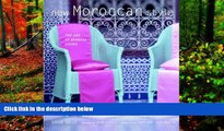 Big Deals  New Moroccan Style: The Art of Sensual Living  Most Wanted