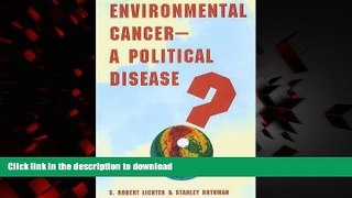 Read books  Environmental Cancerâ€”A Political Disease? online to buy