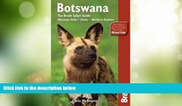 Buy NOW  Botswana: The Bradt Safari Guide: Okavango Delta, Chobe, Northern Kalahari (Bradt Travel