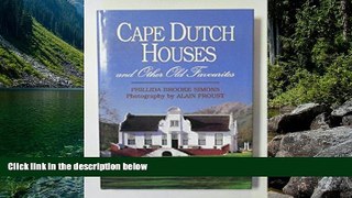 Big Deals  Cape Dutch Houses   Other Old Favourites: Proud Heritage of the Southwestern Cape  Most