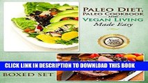[PDF] Paleo Diet, Paleo Cookbook and Vegan Living Made Easy: Paleo and Natural Recipes New for