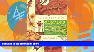 Best Buy Deals  Savannah Diaries (Bradt Travel Narratives)  Full Ebooks Best Seller