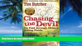 Best Buy Deals  Chasing the Devil: On Foot Through Africa s Killing Fields  Full Ebooks Most Wanted