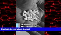 Buy book  The Risks of Prescription Drugs (A Columbia / SSRC Book (Privatization of Risk))
