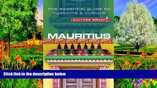 Big Deals  Mauritius - Culture Smart!: The Essential Guide to Customs   Culture  Best Seller PDF