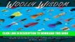 Ebook Woolly Wisdom: How to Tie and Fish Woolly Worms, Woolly Buggers, and Their Fish-Catching Kin