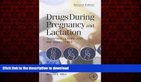 Best book  Drugs During Pregnancy and Lactation, Second Edition: Treatment Options and Risk