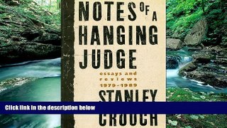 Big Deals  Notes of a Hanging Judge: Essays and Reviews, 1979-1989  Most Wanted