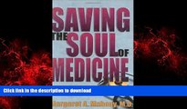 liberty book  Saving the Soul of Medicine online to buy