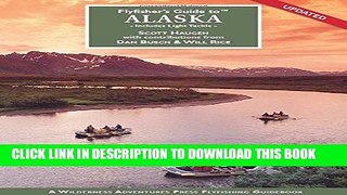 Ebook Flyfisher s Guide to Alaska: Includes Light Tackle Free Read