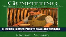 Ebook Gunfitting: The Quest for Perfection for Shotguns and Rifles Free Read