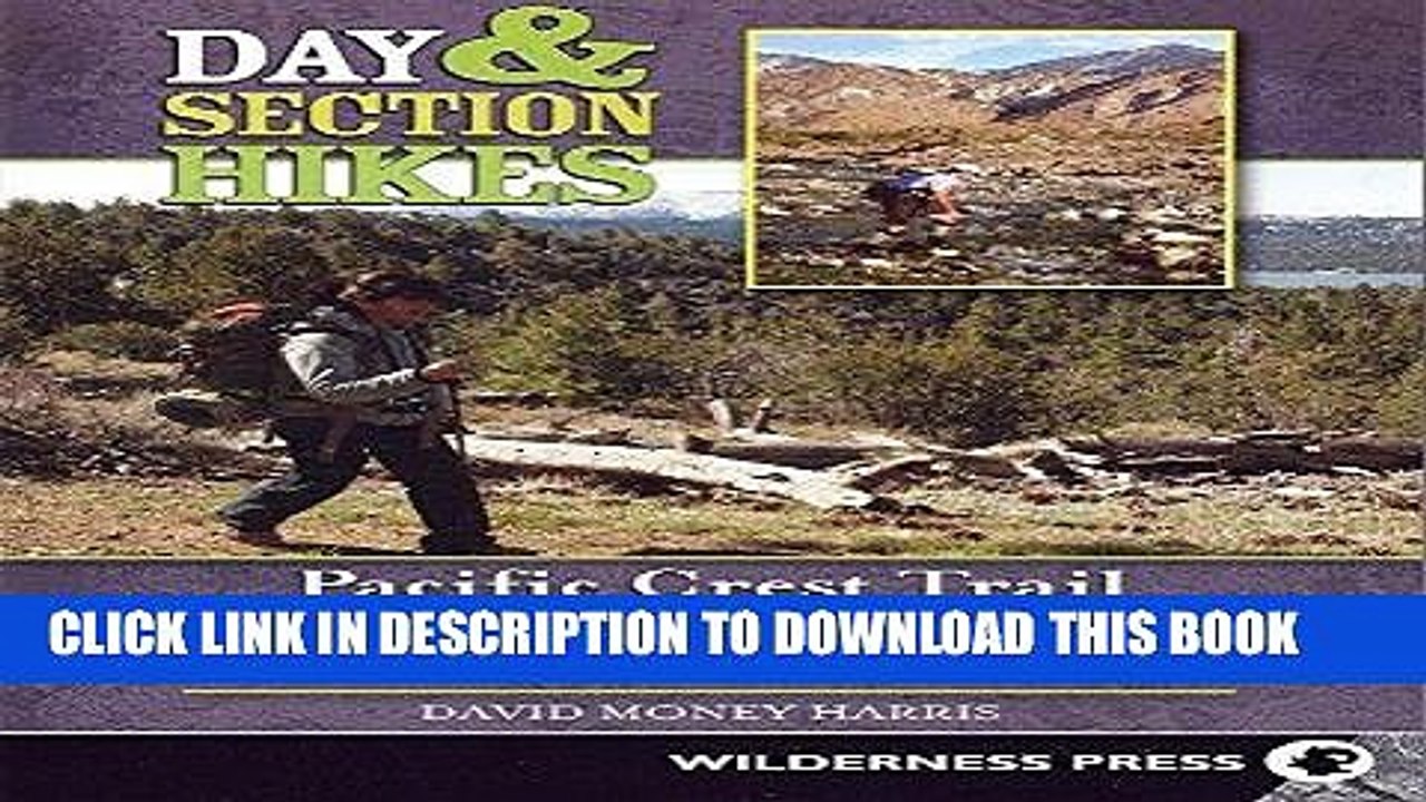 [PDF] Day and Section Hikes Pacific Crest Trail: Southern California (Day   Section Hikes) Full