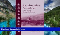 Ebook Best Deals  An Alexandria Anthology: Travel Writing through the Centuries  Full Ebook