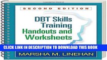 Read Now DBTÂ® Skills Training Handouts and Worksheets, Second Edition PDF Online