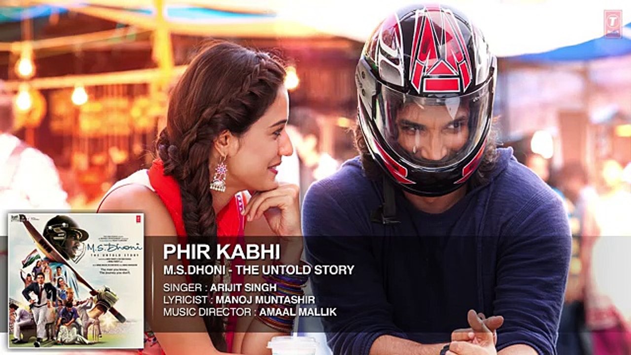 SONG : PHIR KABHI