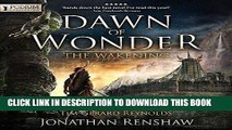 Read Now Dawn of Wonder: The Wakening, Book 1 PDF Book