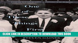 Ebook One of These Things First Free Read