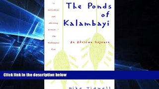Ebook Best Deals  The Ponds of Kalambayi  Most Wanted