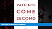 liberty book  Patients Come Second: Leading Change by Changing the Way You Lead online