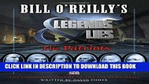 [PDF] Bill O Reilly s Legends and Lies: The Patriots [Full Ebook]