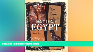 Ebook Best Deals  Your Travel Guide to Ancient Egypt (Passport to History)  Most Wanted