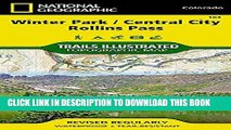 [PDF] Winter Park, Central City, Rollins Pass (National Geographic Trails Illustrated Map) Popular