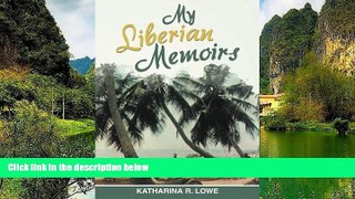 Big Deals  My Liberian Memoirs  Best Buy Ever