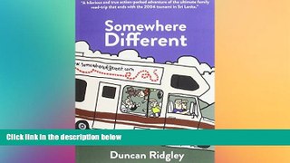 Ebook Best Deals  Somewhere Different: A Family Adventure Through the Balkans, Egypt and Sri