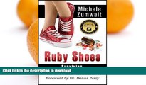 READ BOOK  Ruby Shoes: Surviving Prescription Drug Addiction FULL ONLINE