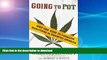 READ  Going to Pot: Why the Rush to Legalize Marijuana Is Harming America  BOOK ONLINE