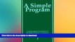 READ BOOK  A Simple Program: A Contemporary Translation of the Book, Alcoholics Anonymous FULL