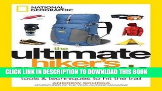 [PDF] The Ultimate Hiker s Gear Guide: Tools and Techniques to Hit the Trail Full Collection