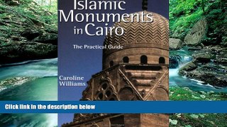 Best Buy Deals  Islamic Monuments in Cairo: The Practical Guide  Full Ebooks Best Seller