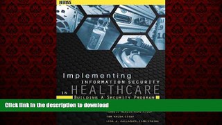 Buy book  Implementing Information Security in Healthcare: Building a Security Program (HIMSS Book