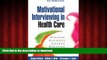 Buy book  Motivational Interviewing in Health Care: Helping Patients Change Behavior (Applications