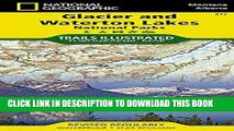[PDF] Glacier and Waterton Lakes National Parks (National Geographic Trails Illustrated Map)
