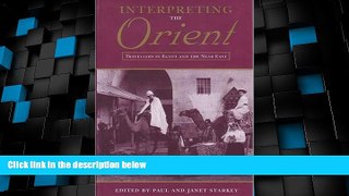 Deals in Books  Interpreting the Orient: Travellers in Egypt and the Near East (Durham Middle East
