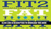 Best Seller Fit2Fat2Fit: The Unexpected Lessons from Gaining and Losing 75 lbs on Purpose Free