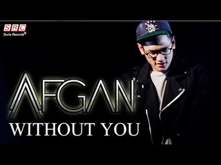Afgan - Without You (Official Video)