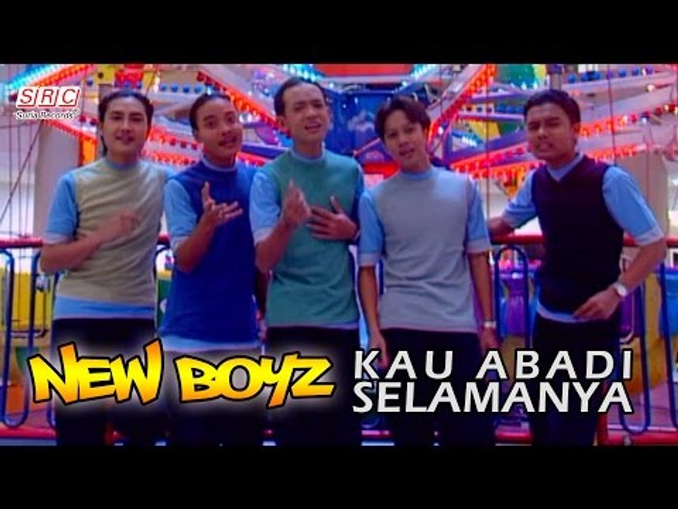 New Boyz - Kau Abadi Selamanya (Official Video)