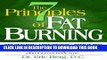 Best Seller The 7 Principles of Fat Burning (Get Healthy, Lose Weight and Keep It Off) Free Read