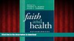 liberty books  Faith and Health: Psychological Perspectives online for ipad