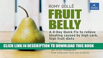 Ebook Fruit Belly: A 4-Day Quick Fix To Relieve Bloating Caused By High Carb, High Fruit Diets